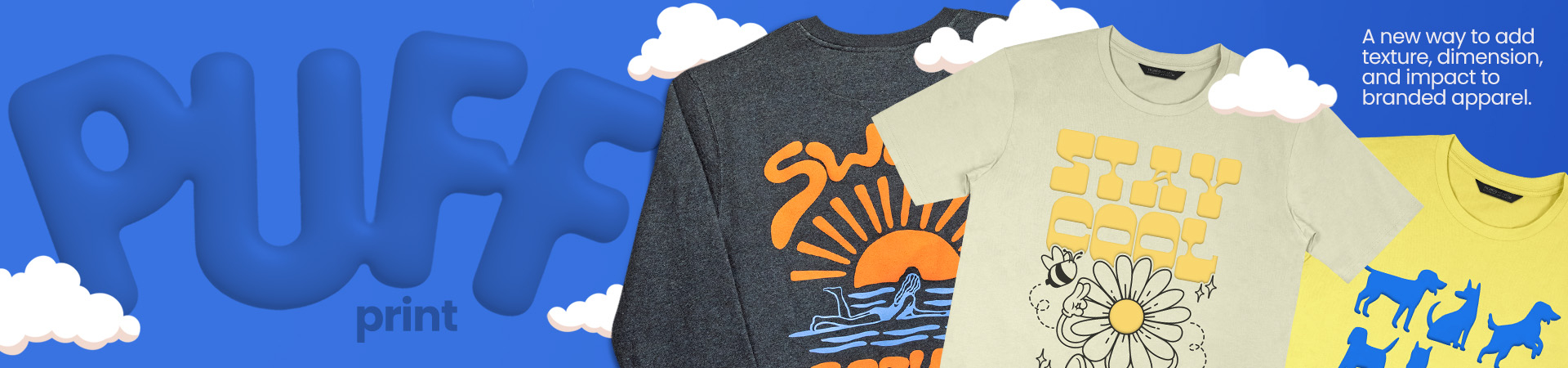 Puff print — texture, dimension and impact for branded apparel